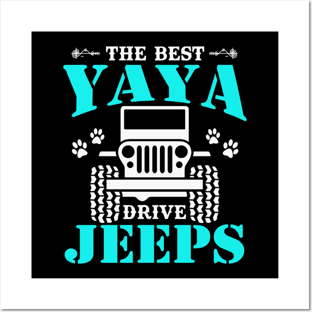 The Best Yaya Drive Jeeps  Cute Dog Paws Jeep Lover Jeep Men/Women/Kid Jeeps Wall Art by Superdadlove